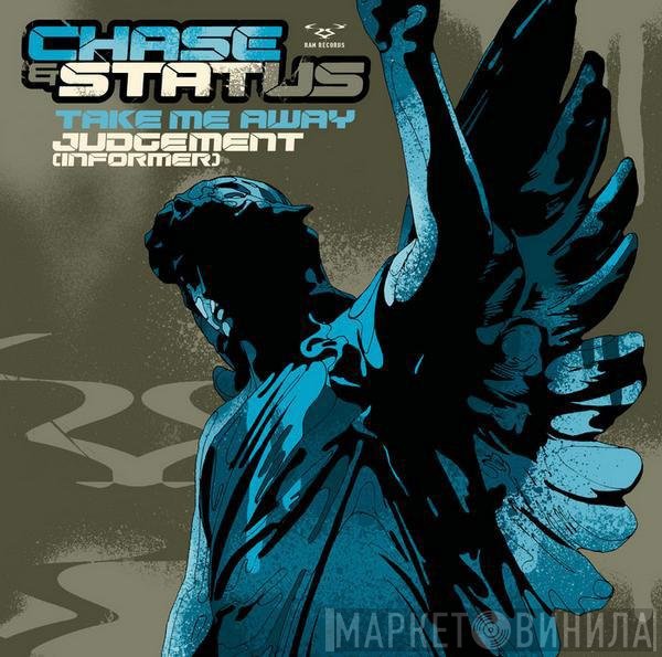 Chase & Status  - Take Me Away / Judgement (Informer)