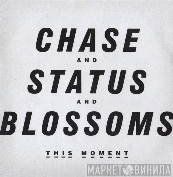 Chase & Status And Blossoms  - This Moment