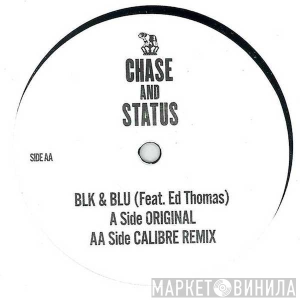 Chase & Status Feat. Ed Thomas   - Blk & Blu