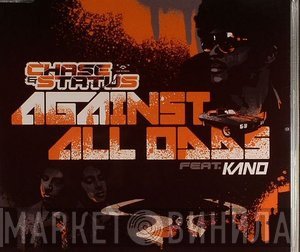 Chase & Status Feat. Kano   - Against All Odds