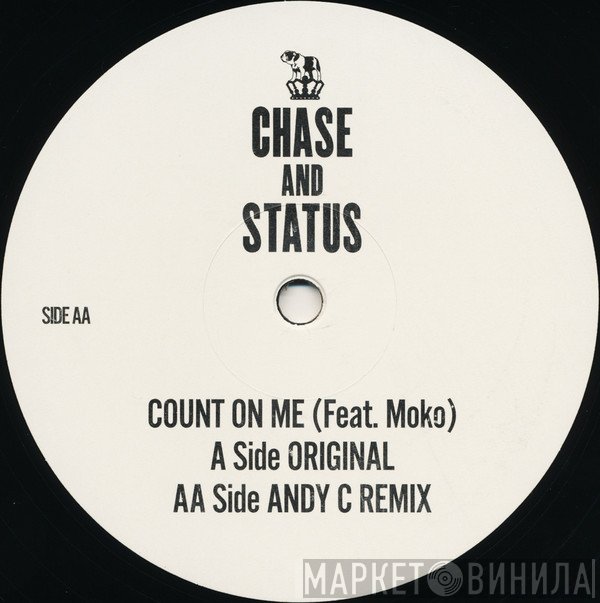 Chase & Status Feat. Moko   - Count On Me