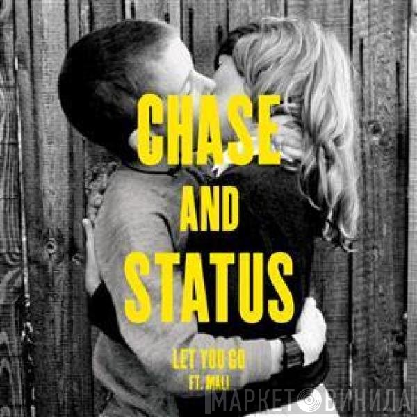 Chase & Status  - Let You Go (Remixes)