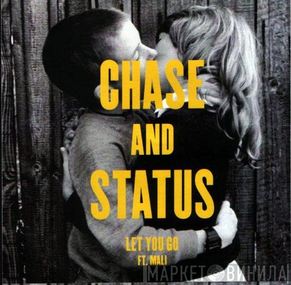 Chase & Status  - Let You Go