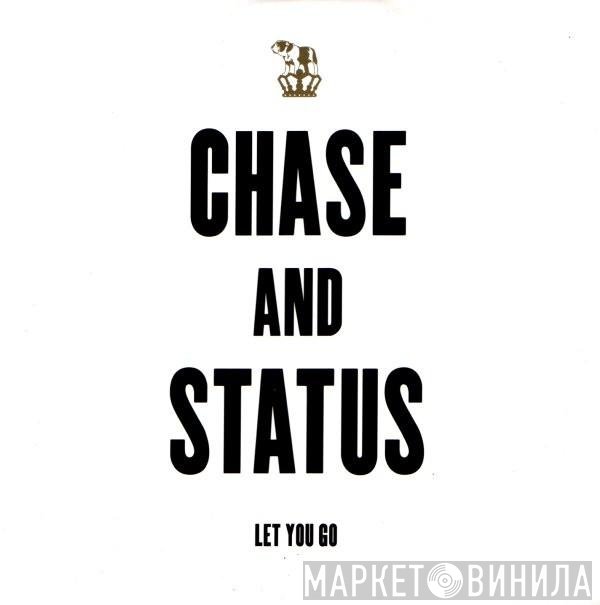 Chase & Status  - Let You Go