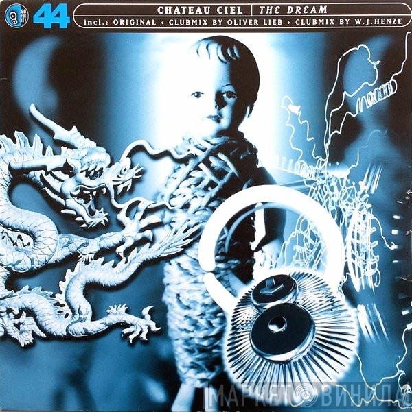 Chateau Ciel - The Dream