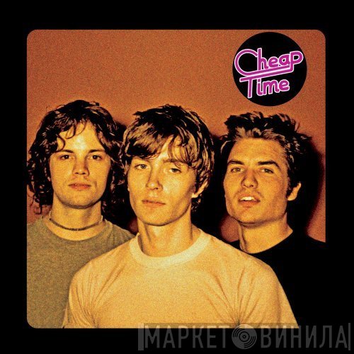 Cheap Time  - Cheap Time