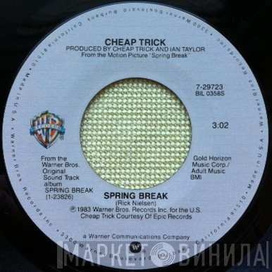 Cheap Trick  - Spring Break / Get Ready