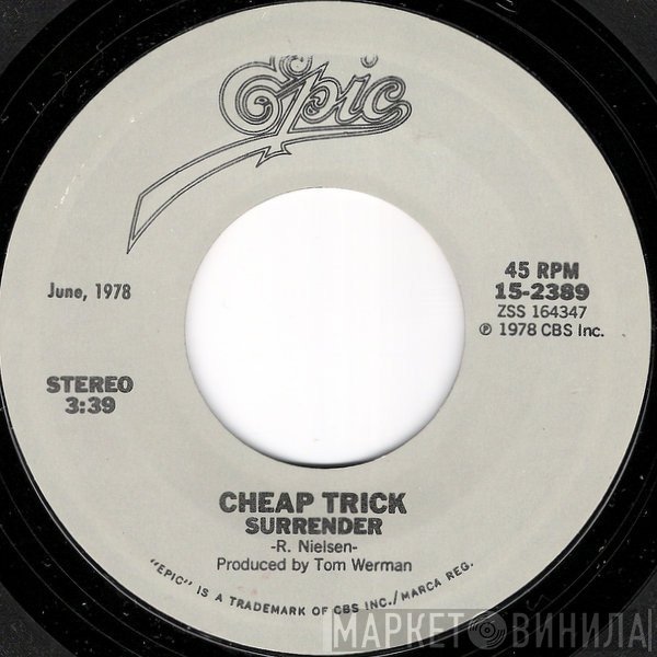 Cheap Trick  - Surrender / Dream Police