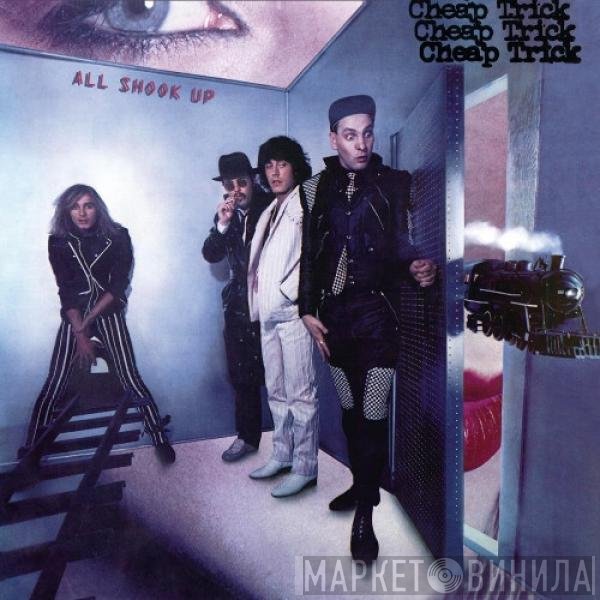 Cheap Trick  - All Shook Up