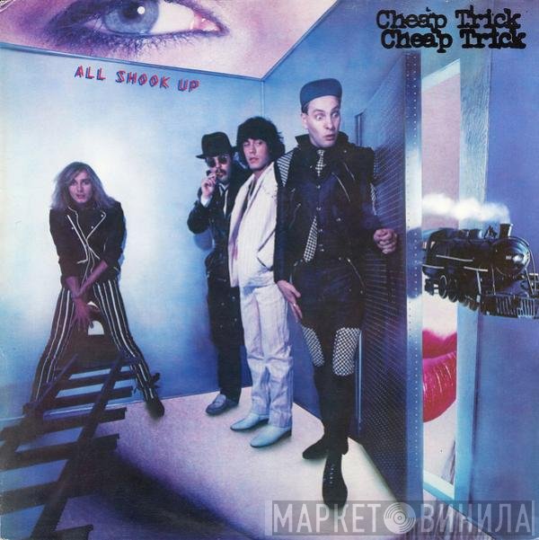 Cheap Trick  - All Shook Up