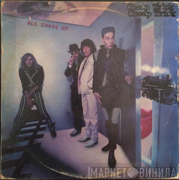 Cheap Trick  - All Shook Up