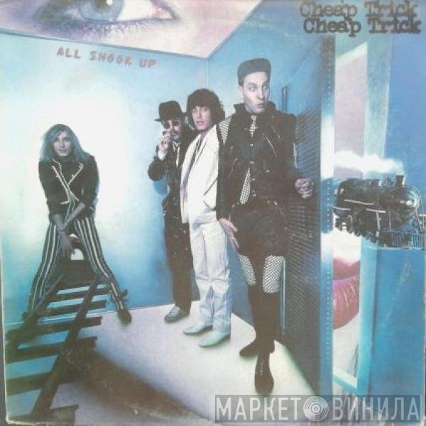 Cheap Trick  - All Shook Up
