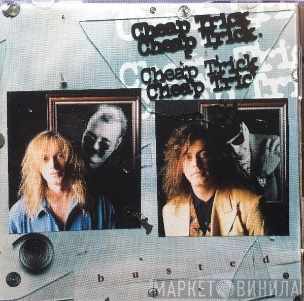 Cheap Trick  - Busted