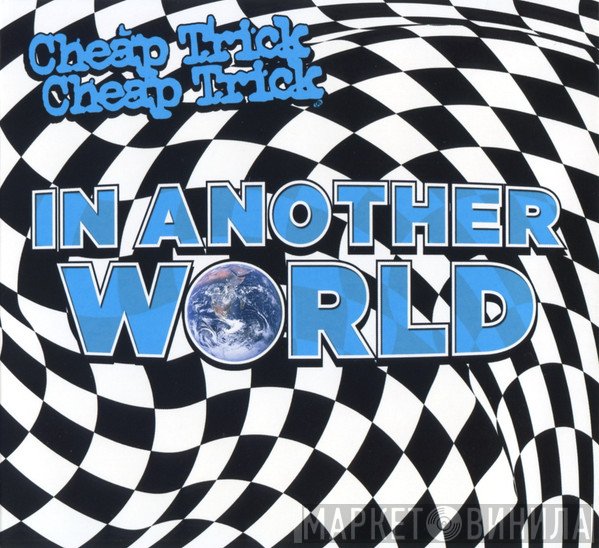 Cheap Trick  - In Another World