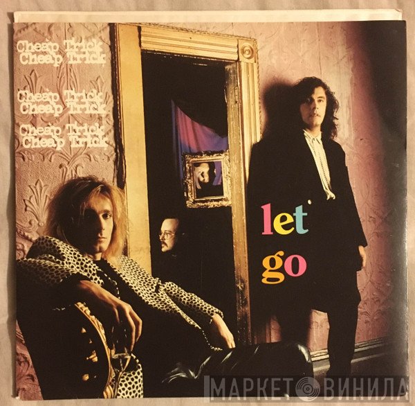 Cheap Trick  - Let Go