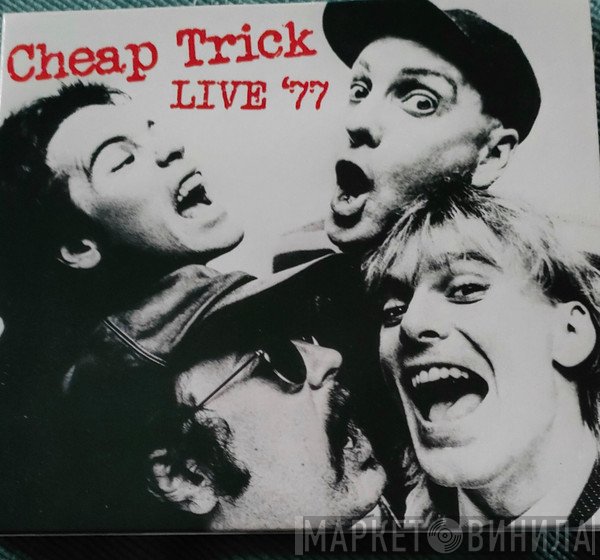 Cheap Trick  - Live '77