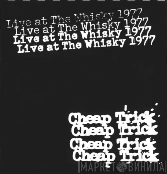 Cheap Trick - Live At The Whisky 1977