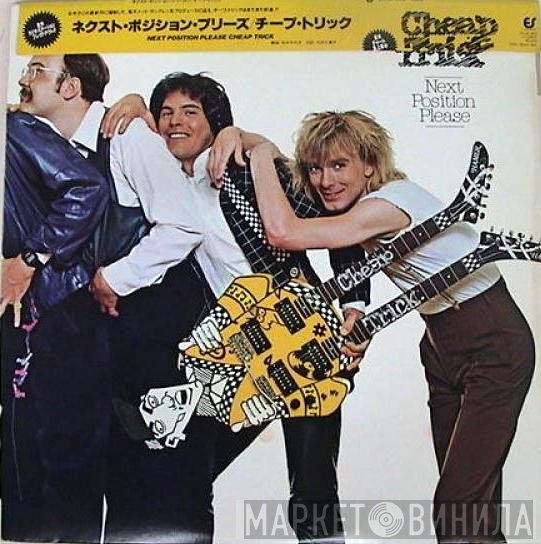 Cheap Trick  - Next Position Please
