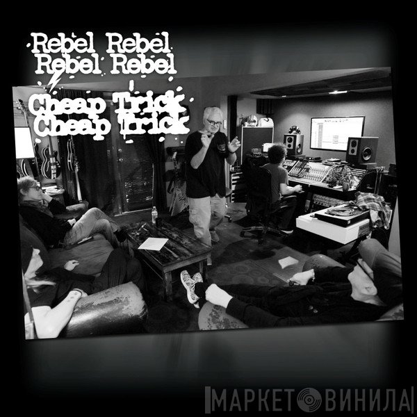 Cheap Trick  - Rebel Rebel