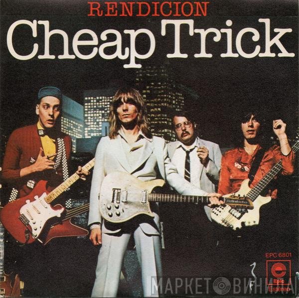 Cheap Trick  - Rendicion