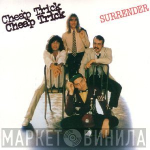 Cheap Trick  - Surrender
