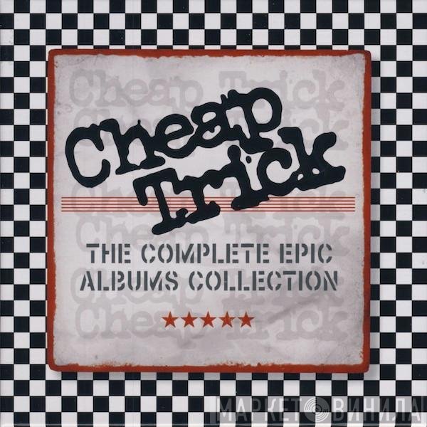 Cheap Trick  - The Complete Epic Albums Collection