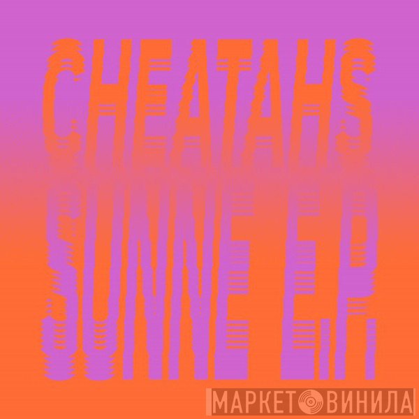 Cheatahs - Sunne