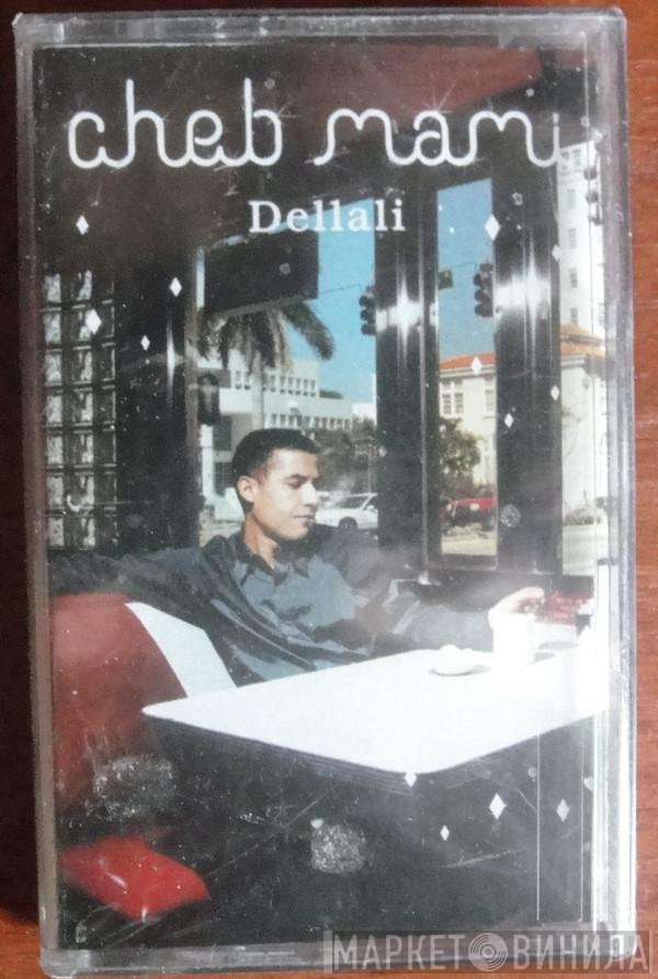 Cheb Mami  - Dellali