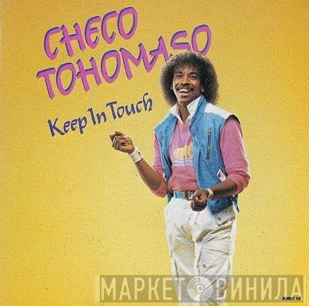 Checo Tohomaso - Keep In Touch