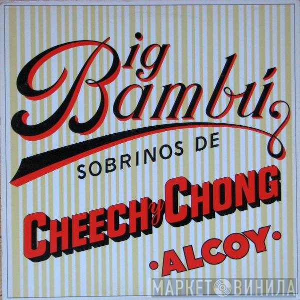 Cheech & Chong - Big Bambu