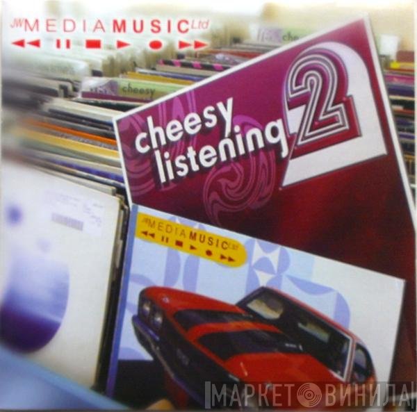  - Cheesy Listening 2