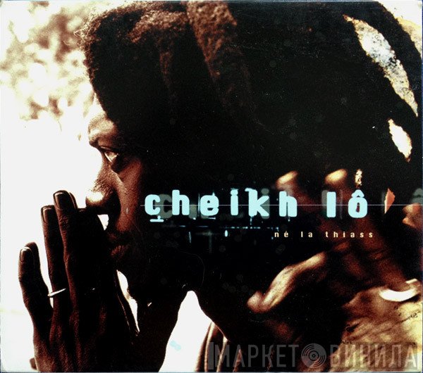Cheikh Lô - Né La Thiass
