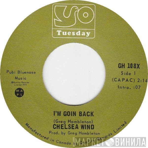 Chelsea Wind - I'm Goin Back