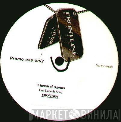 Chemical Agents - Fast Lane / Scud