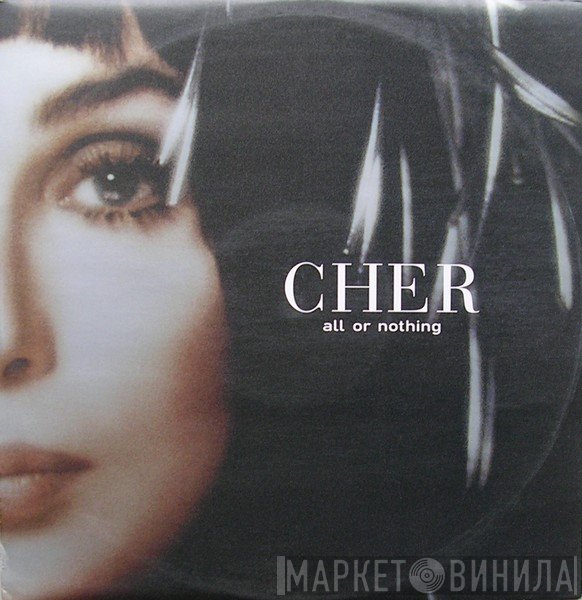 Cher - All Or Nothing