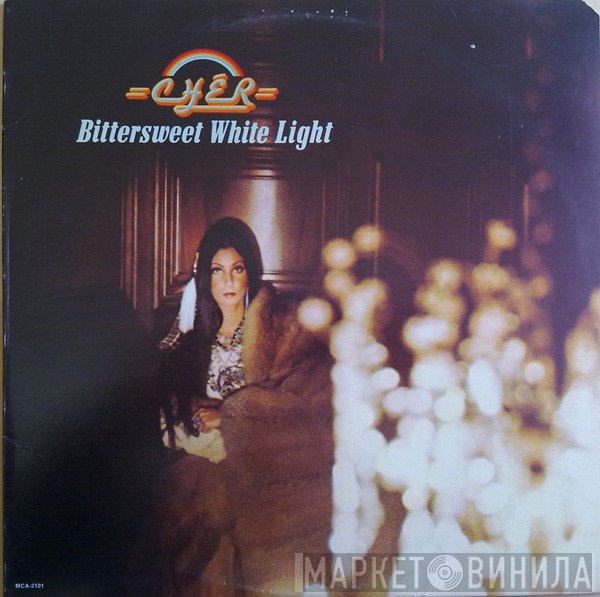 Cher  - Bittersweet White Light