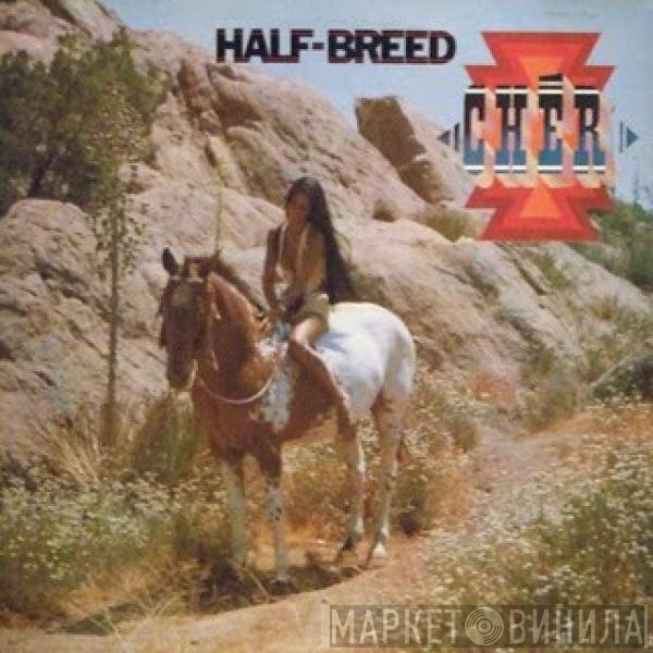 Cher - Half-Breed