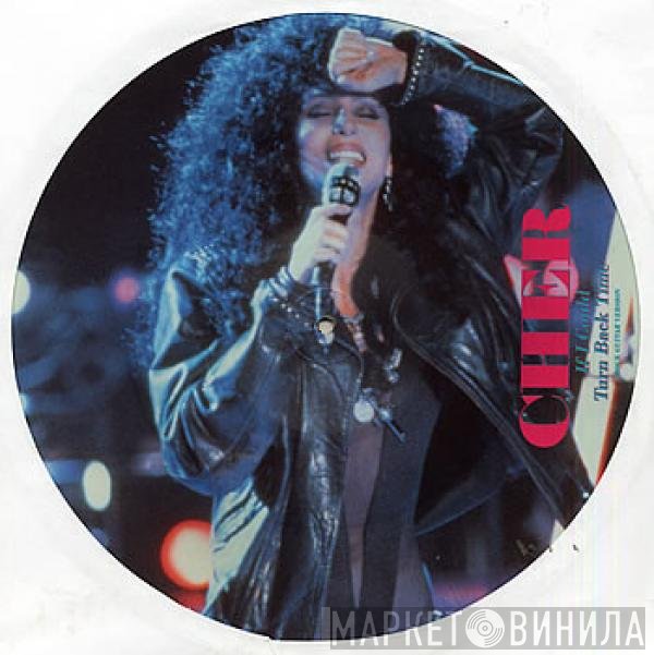 Cher - If I Could Turn Back Time