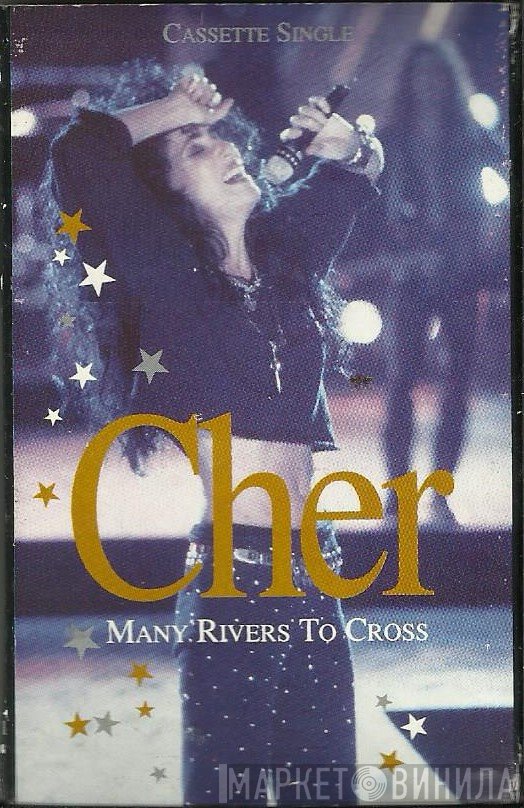 Cher  - Many Rivers To Cross