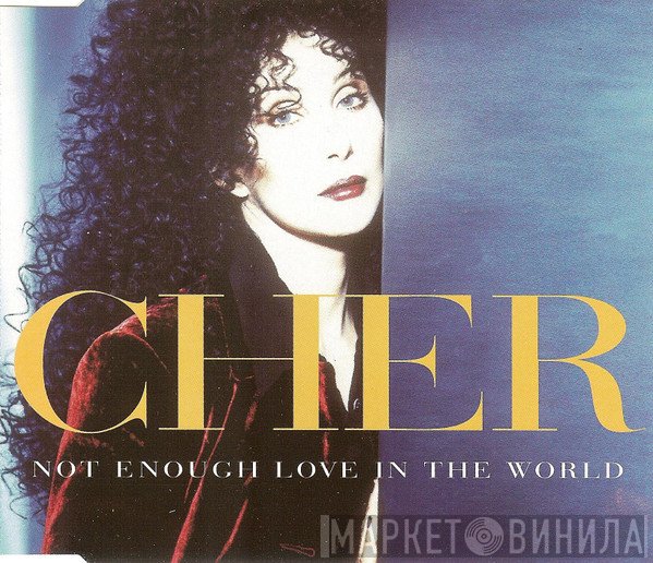 Cher - Not Enough Love In The World