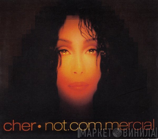 Cher  - Not.com.mercial