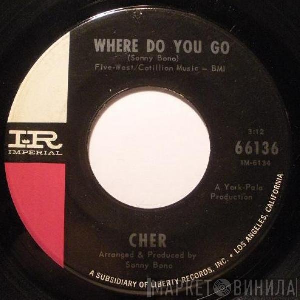 Cher  - Where Do You Go