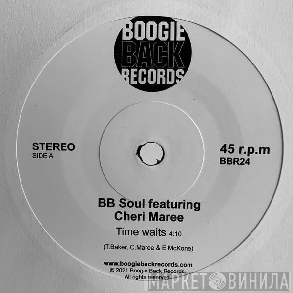 Cheri Maree, BB Soul - Time waits