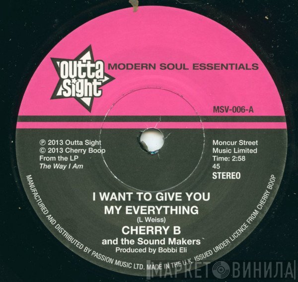 Cherry Boop And The Sound Makers - I Want To Give You My Everything
