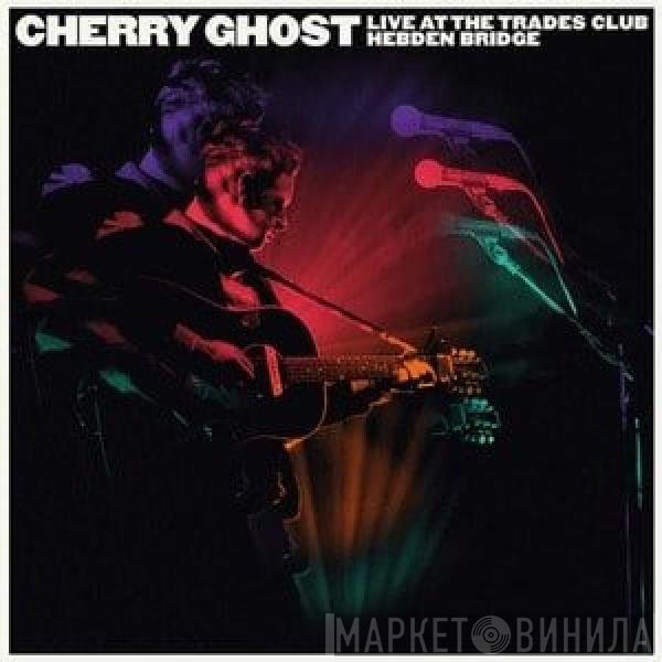 Cherry Ghost - Live At The Trades Club, Hebden Bridge – January 25, 2015