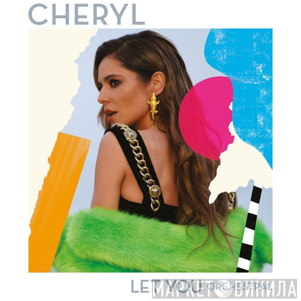 Cheryl Cole  - Let You (Orchestral Version)