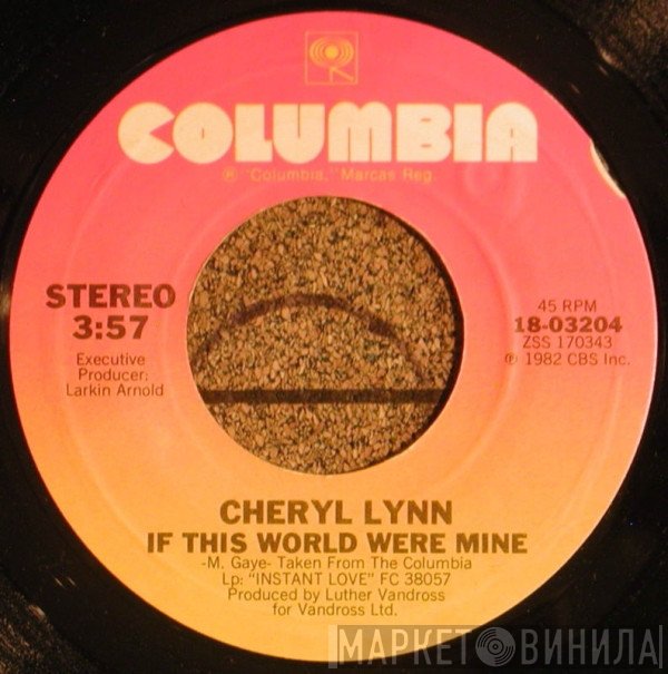 Cheryl Lynn  - If This World Were Mine