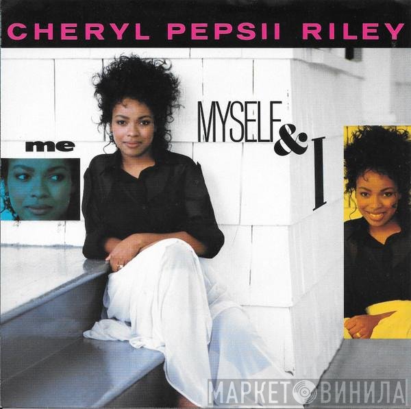 Cheryl Pepsii Riley - Me, Myself And I
