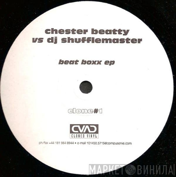 Chester Beatty, DJ Shufflemaster - Beat Boxx EP