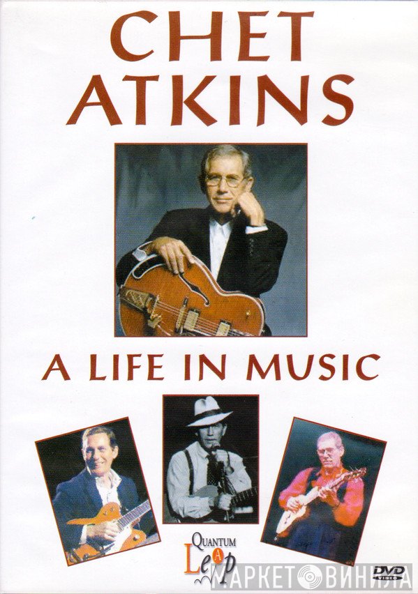 Chet Atkins  - A Life In Music